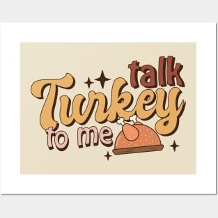 Talk Turkey To Me Funny Thanksgiving Posters and Art